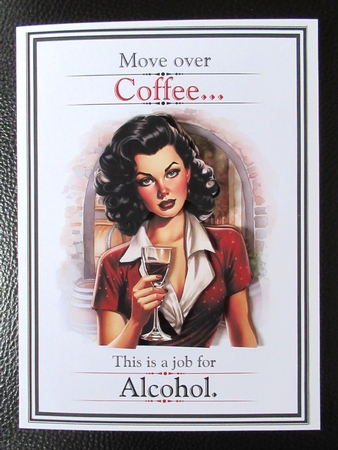 This Is A Job For Alcohol!  by Davina Rundle