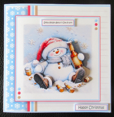 Snow Drunk And Loving It! by Davina Rundle