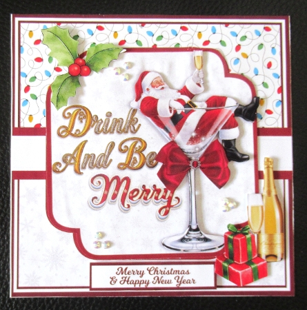 DRINK & BE MERRY 7x7, 6x6, 5x7 by Davina Rundle