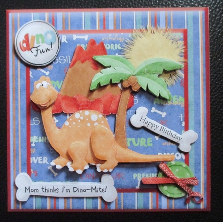 Mom Thinks I'm Dino-mite Birthday Card Front by Davina Rundle