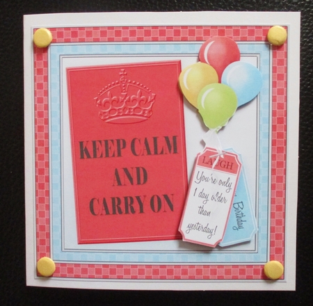 Keep Calm 8x8 Birthday Card Front Topper by Davina Rundle