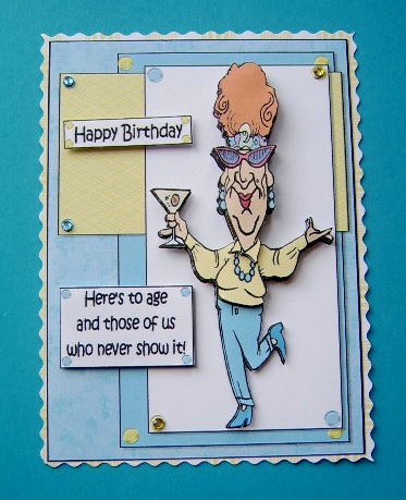 Edna Says Here's to Ageing Decoupage by Davina Rundle