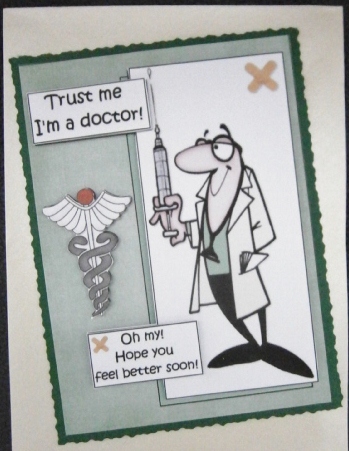 Trust Me I'm a Doctor Get Well Soon Quick Card by Davina Rundle