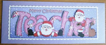 Large Dl Xmas Teacher with Santa Quick Card N Decoupage by Davina Rundle