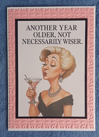 Funny Female Birthday A4 7 by Dawn Heath