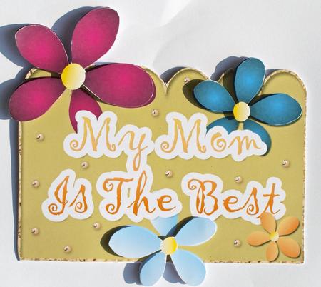 My Mom is the Best Topper 2 by Dawn Jones