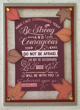 BE STRONG AND COURAGEOUS - RELIGIOUS by Debbie Knechtel
