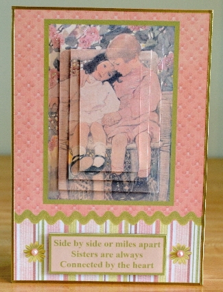 Sisters Are Always Connected by the Heart Topper & Pyramage by Debbie Knechtel