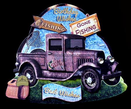 Gone Fishing- Happy Birthday- Rusty Truck- Shaped/wobbly by Diane  Hitchcox