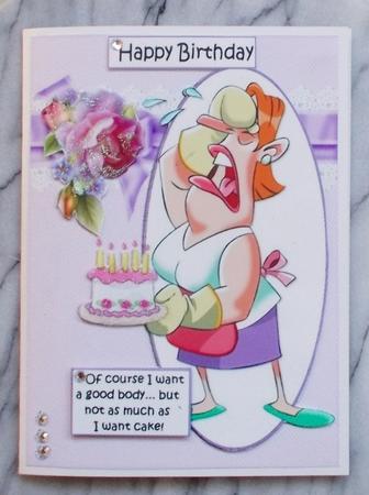 Joan Wants Cake for Her Birthday Quick Card by Diane  Vermeer
