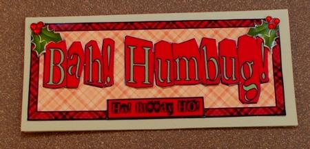 Dl Bah! Humbug! by Diane  Vermeer