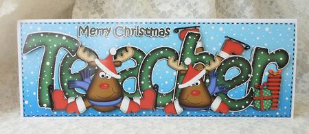 Large Dl Xmas Teacher with Rudolph Quick Card N Decoupage by Diane Baldrey