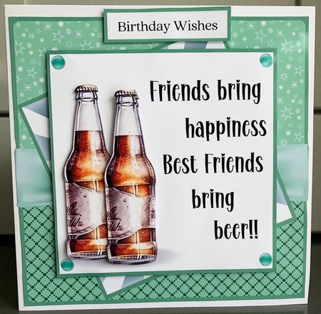Enjoy a Beer with Friends - Inc. 4 Toppers (7x7 inch square card kit) by Elaine  Harmer