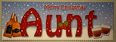 Large DL Merry Christmas AUNT with Whisky 3D decoupage by Erika Sissons