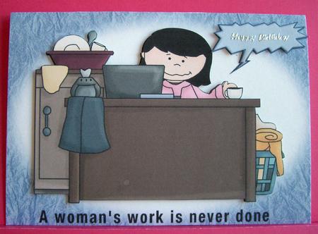 A Womans Work is Never Done! by Eunice Roberts