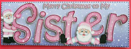 Large Dl Xmas Sister with Santa Quick Card 3D Decoupage by Eunice Roberts
