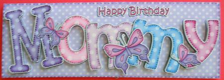 Large Dl Birthday Mommy Card & 3D Decoupage by Eunice Roberts