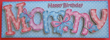 Large Dl Birthday Mommy Card & 3D Decoupage by Eunice Roberts