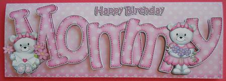 Large Dl Birthday Mommy Card & 3D Decoupage by Eunice Roberts