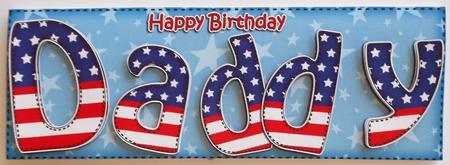 Usa Flag Birthday Daddy Large Dl Quick Card 3D Decoupage by Eunice Roberts