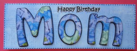 Large Dl Birthday Mom Quick Card 3D Decoupage by Eunice Roberts