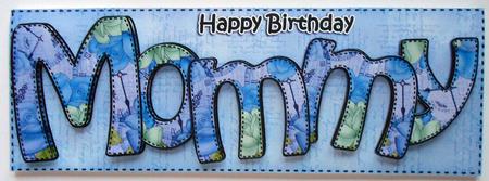 Large Dl Happy Birthday Mommy Card & 3D Decoupage by Eunice Roberts