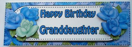 Large Dl Birthday Granddaughter Roses Card & 3D Decoupage by Eunice Roberts