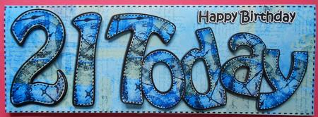 Birthday 21 Today Large Dl Quick Card 3D Decoupage by Eunice Roberts