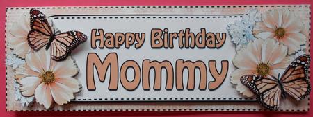 Large Dl Birthday Mommy Floral Butterflies 3D Decoupage by Eunice Roberts