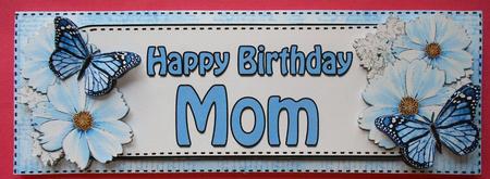 Large Dl Birthday Mom Floral Butterflies 3D Decoupage by Eunice Roberts