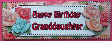 Large Dl Birthday Granddaughter Roses Card & 3D Decoupage by Eunice Roberts