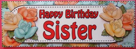 Large Dl Happy Birthday Sister Roses Card & 3D Decoupage by Eunice Roberts