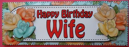 Large Dl Happy Birthday Wife Roses Card & 3D Decoupage by Eunice Roberts