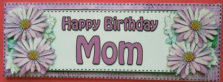 Large Dl Birthday Mom Daisies Floral 3D Decoupage by Eunice Roberts