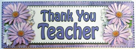 Large Dl Thank You Teacher Daisies Floral 3D Decoupage by Eunice Roberts