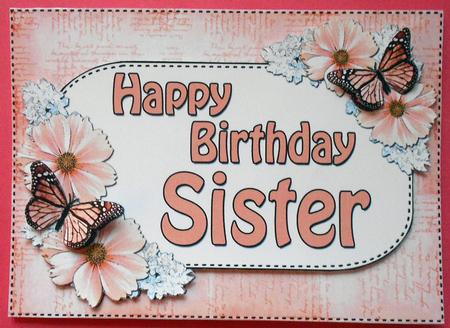 5x7 Birthday Sister Flowers & Butterflies 3D Decoupage by Eunice Roberts