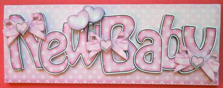 New Baby Girl Dl Quick Card Topper and 3D Decoupage by Eunice Roberts
