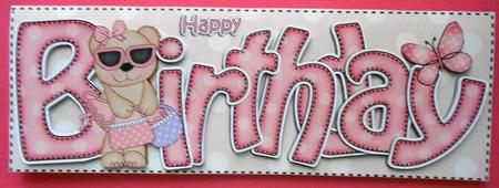 Large Dl Birthday Livvy Bear Card & 3D Decoupage by Eunice Roberts