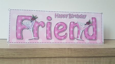 Large DL Happy Birthday FRIEND 3D decoupage by Hayley Griffiths
