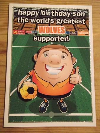 Wolverhampton Wanderers Football Club Happy Birthday Son by Hayley Griffiths