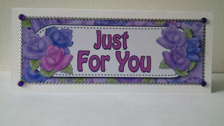 Large Dl Just for You Quick Card & 3D Decoupage by Hayley Griffiths