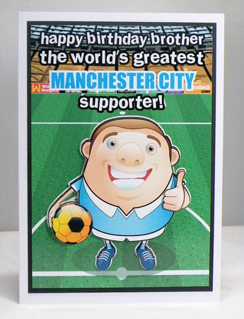 Manchester City Football Club Happy Birthday Brother by Hazel Pepper