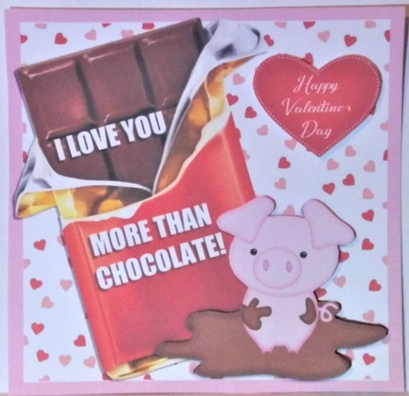 I LOVE YOU MORE THAN CHOCOLATE QUICK CARD by Hazel Underwood