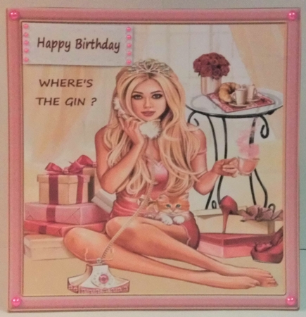 Pink lady birthday wheres the gin ? by Hazel Underwood