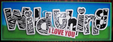 Large Dl Wild Thing Quick Card with 3D Decoupage by Helen Gomm