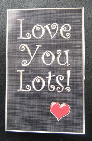 Love You Lots Lottery Wallet Card by Charlie Angel