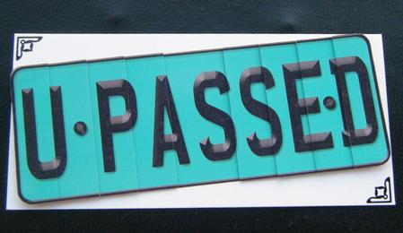 You Passed Novelty Number Plate with Side Stacker by Charlie Angel