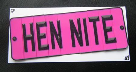Hen Night Novelty Number Plate with Side Stacker by Charlie Angel