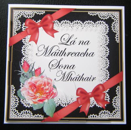 Irish Gaelic Mother Mothers Day Rose and Lace Wavy Corner by Charlie Angel