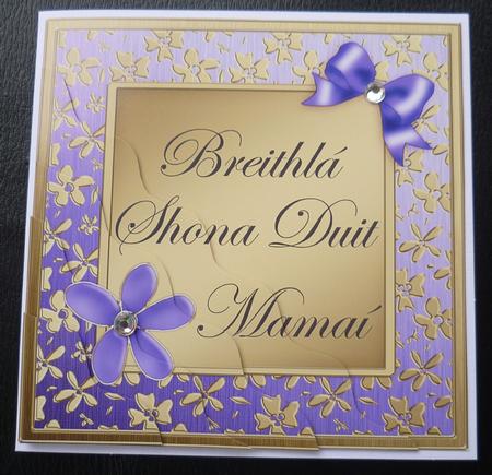 Floral Elegance Irish Gaelic Birthday Mummy Mommy by Charlie Angel